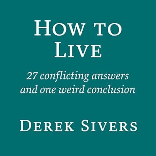 Summary of "How to Live"